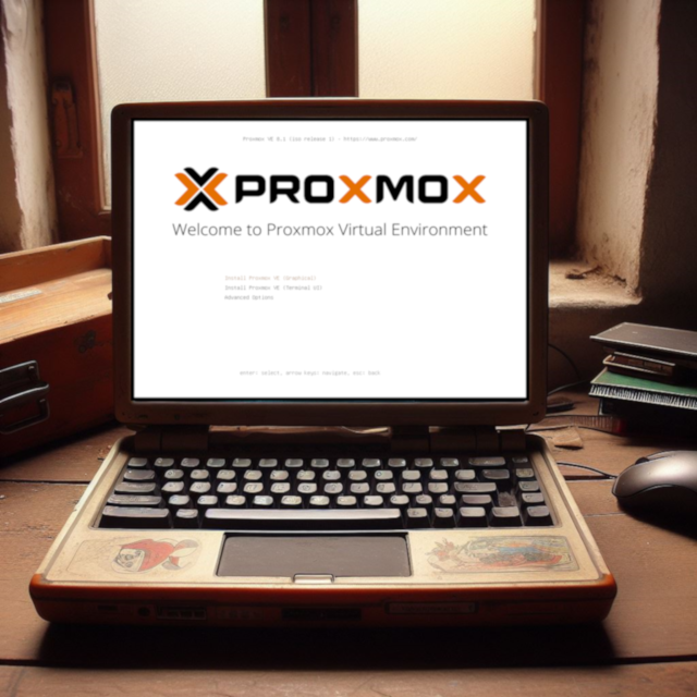 Proxmox on an old Laptop.